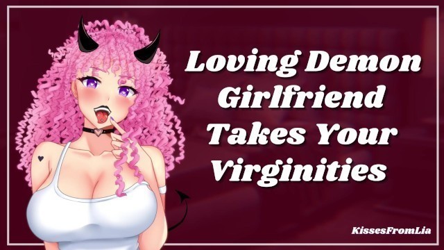 Loving Demon Girlfriend Takes your Virginities [erotic Audio Roleplay]